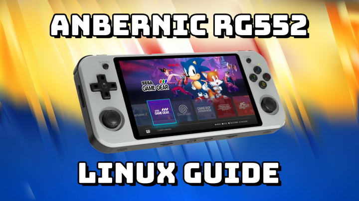Anbernic RG552 Linux Setup Guide